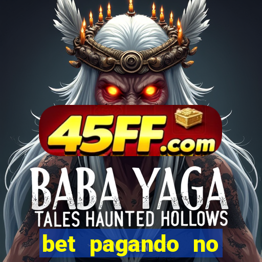 bet pagando no cadastro sem deposito